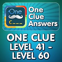 One Clue Answers - Level 41 - Level 60