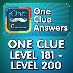 One Clue Answers - Level 181 - Level 200